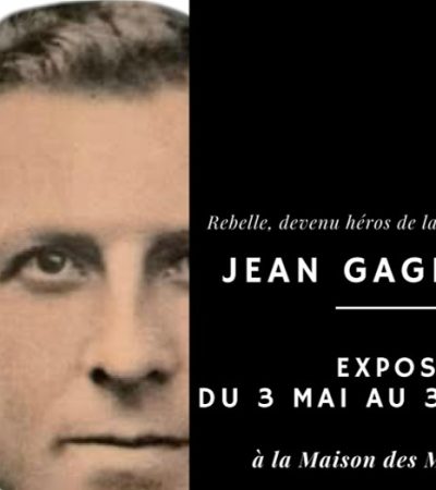 Exposition « Jean Gagnant, rebelle devenu héros de la Résistance »