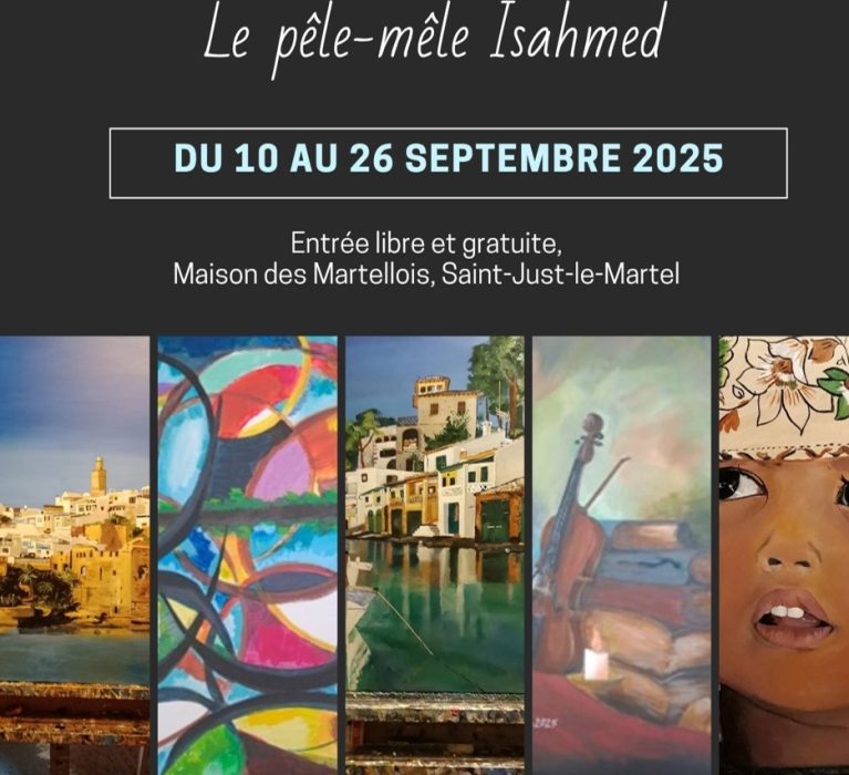 Exposition « Le pêle-mêle Isahmed » à la Maison des Martellois